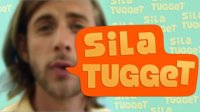 Sila tugget!