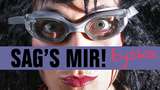 Sag's mir