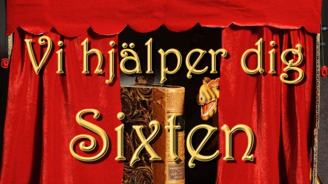 Vi hjälper dig Sixten!