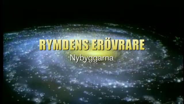 Rymdens erövrare : Nybyggarna