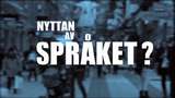 Välj språk! : Varför ett språk till?