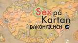 Bild för programmet Bakomfilmen - Sex på kartan