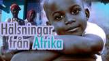 Hälsningar från Afrika