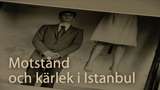 Bild för programmet Motstånd och kärlek i Istanbul