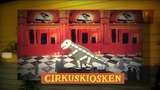 Bild för programmet Cirkuskiosken : Bulleristen och Affären