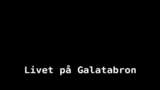 Världen : Livet på Galatabron