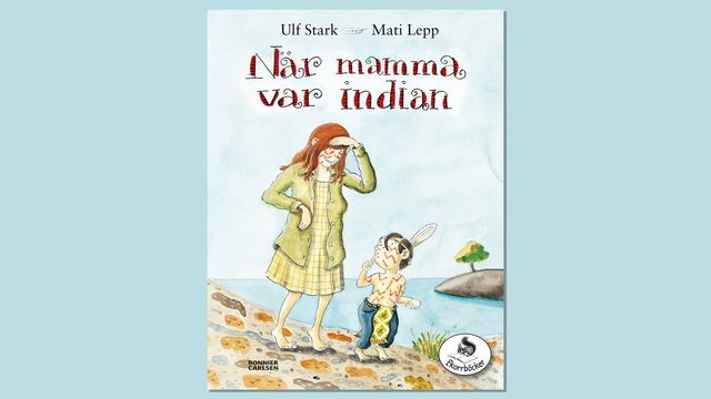 Småsagor : När mamma var indian, del 2