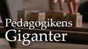 Pedagogikens giganter