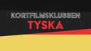 Kortfilmsklubben - tyska