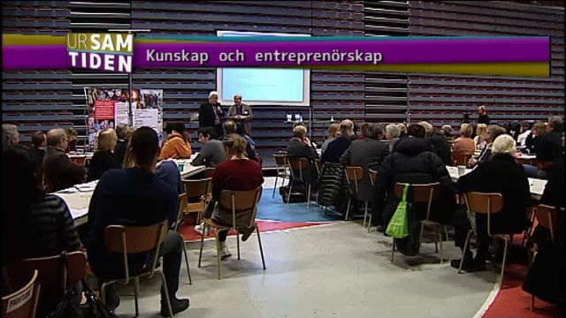 UR Samtiden - Kunskap och entreprenörskap : Sådan är entreprenören