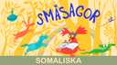 Småsagor - somaliska