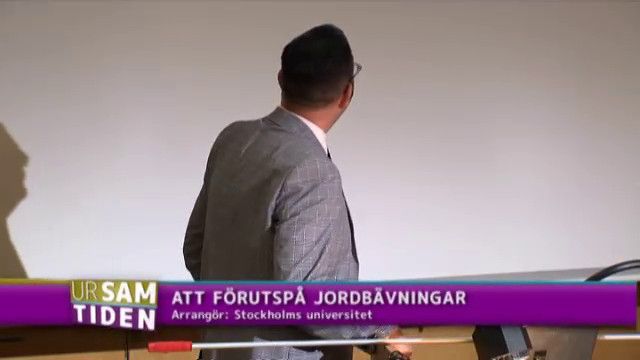 UR Samtiden - Att förutspå jordbävningar