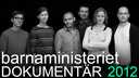 Barnaministeriet Dokumentär