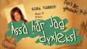 Åsså har jag dyslexi