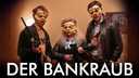 Der Bankraub