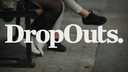 Dropouts