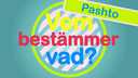 Vem bestämmer vad? - pashto