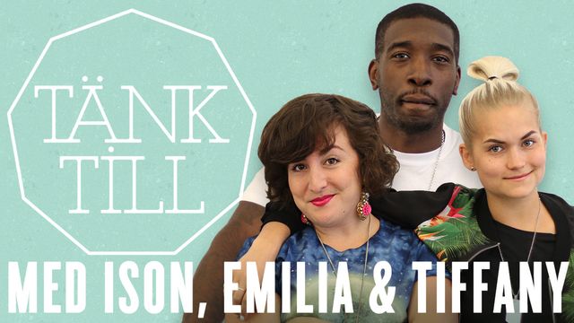 Tänk till med Ison, Emilia & Tiffany : Lisa Tellbe, dag 2