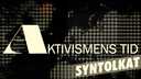 Aktivismens tid - syntolkat