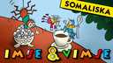 Imse och Vimse - somaliska