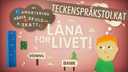 Låna för livet! - teckenspråkstolkat
