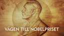 Vägen till Nobelpriset
