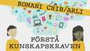 Förstå kunskapskraven - romani chib/arli