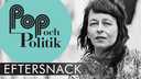 Pop och politik - eftersnack
