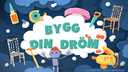 Bygg din dröm