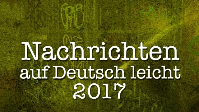 Nachrichten auf Deutsch leicht : 2017-03-18