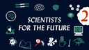 Scientists for the future