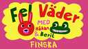 Fel väder - finska