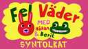 Fel väder - syntolkat