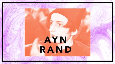 Ayn Rand - egoismens försvarare