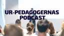 UR-Pedagogernas podcast