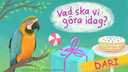Vad ska vi göra idag? dari