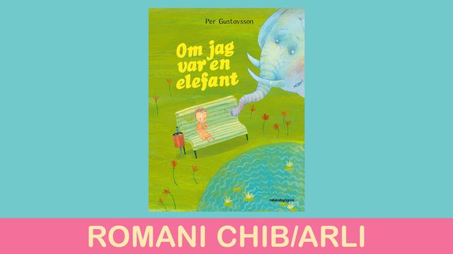 Småsagor - romani chib/arli : Om jag var en elefant