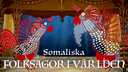 Folksagor i världen - somaliska