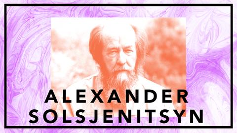 Alexander Solsjenitsyn - lägerfången som välte Sovjet