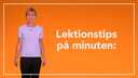 Lektionstips på minuten