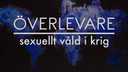 Överlevare - sexuellt våld i krig