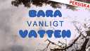Bara vanligt vatten - persiska