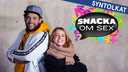 Snacka om sex - syntolkat