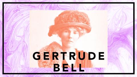 Gertrude Bell - öknens drottning