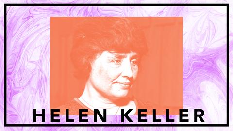 Helen Keller - aktivist med dövblindhet