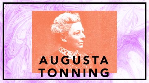 Augusta Tonning - rösträttskämpe