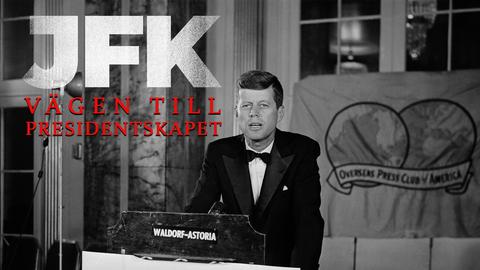 JFK - vägen till presidentskapet