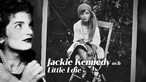 Jackie Kennedy och Little Edie