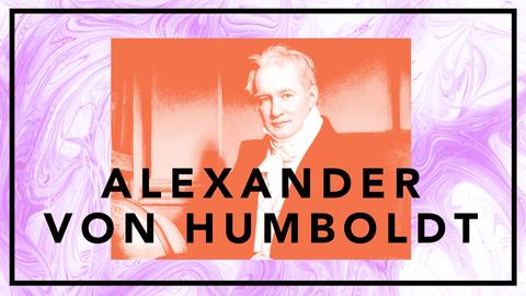Alexander von Humboldt - en ny natursyn