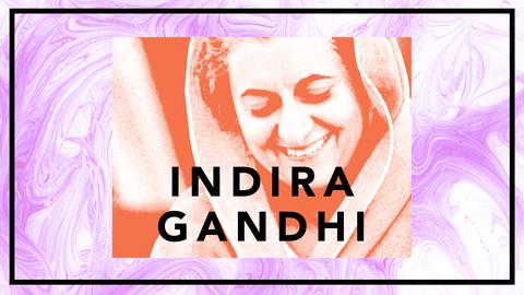 Indira Gandhi – Indiens järnlady